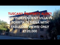 Tuscany Property Alert! Grand Independent House In Torrita di Siena, Fabulous Views! Only €120,000!