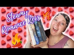 ALL THE STEAMY ROMANCES | Some New & Some Old Faves