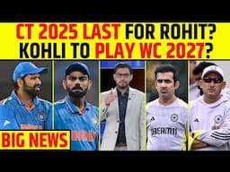 🔴BIG NEWS: CHAMPIONS TROPHY LAST ICC TOURNAMENT FOR ROHIT SHARMA? VIRAT KOHLI KA FUTURE?