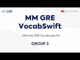 Mastering High-frequency GRE Vocabulary : MM GRE VocabSwift - Group 3