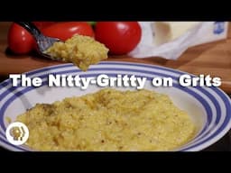 The Nitty-Gritty on Grits