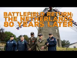 Battlefield Return: The Netherlands // 80 Years Later