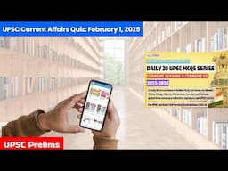 🌟 UPSC Current Affairs Quiz 🗓️ February 01, 2025 💡