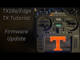 Radiomaster TX16s/Edge Tx: Firmware Update (EdgeTX/MPM)