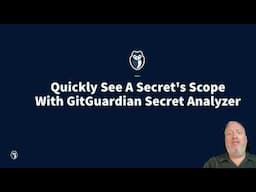 Introducing The GitGuardian Secret Analyzer