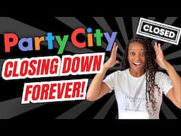 Party City GOING OUT OF Business!!!