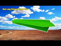 Best long distance paper plane | How to make paper airplane that fly far