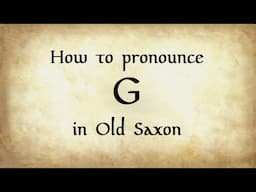 How to pronounce G in Old Saxon