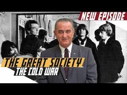 Great Society in the US - Cold War DOCUMENTARY