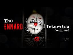 An Interview with Ennard: Continued (2/2)