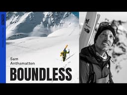 Boundless — A Sam Anthamatten Portrait (Full Film) | Faction Skis | 4K