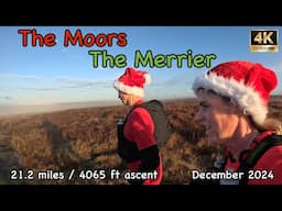 The Moors the Merrier | Calderdale | 4K | December 2024