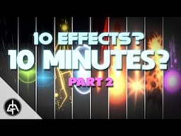 Can I do 10 EFFECTS in 10 MINUTES!?