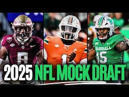 FULL 32 Team 2025 NFL Mock Draft (Who’s Going #1? +Underrated Prospects) | 2025 NFL Draft