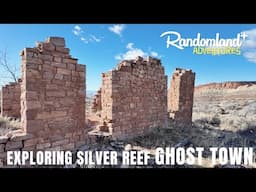 Silver Reef: Utah's Backyard Ghost Town (in the wind)