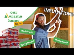 Ep. 26 | Our Avrame Home: Keeping Warm!! Insulation and OSB on our A-frame home