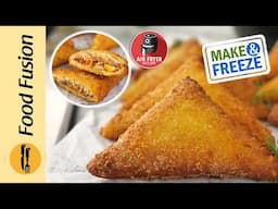 Rocket Samosa with bread👉Make and Freeze Ramadan Special Recipe by Food Fusion