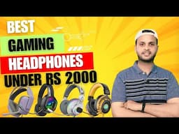 Best Gaming Headphones under Rs 2000 | Best Gaming Headphones 2024