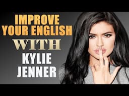 IMPROVE YOUR ENGLISH WITH KYLIE JENNER (English Interview With Big Subtitles)