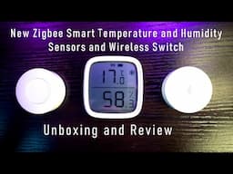 New Sonoff Smart Temperature and Humidity Sensors and Smart Wireless Switch Unboxing and Review