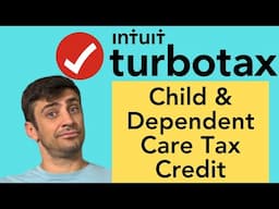 Child & Dependent Care Tax Credit - TurboTax