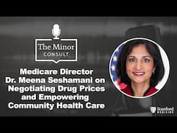 Medicare Director Dr. Meena Seshamani on Negotiating Drug Prices & Empowering Community Health Care