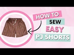 Quick And Easy FREE PJ Shorts Sewing Tutorial 🧵❤️