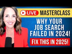 🔴 [LIVE] Why Your Job Search Failed in 2024—and How to Fix It for Faster Job Offers in 2025!