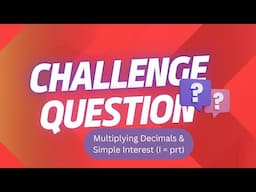 ASVAB & PiCAT Arithmetic Reasoning Challenge Q: Multiplying Decimals & Simple Interest  #acetheasvab