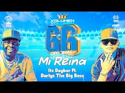 Mi Reina - Its Dayber Ft. Darlys The Big Boss (Audio Original)