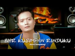 BIAR KUSIMPAN RINDUKU (Novia Kolopaking) - Andrey Arief (COVER)