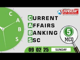 CURRENT AFFAIRS BANKING SSC | FEBRUARY-09 | Suresh IAS Academy