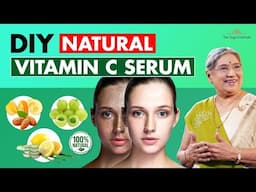 Vitamin C serum Natural & Homemade recipe | Tips for glowing skin, reduce acne, wrinkles, Anti-Aging