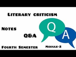 Literary Criticism Question and Answers| Module 2|Notes|Fourth Semester