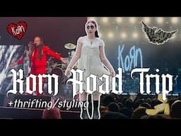 I drove for 16 hours to see KORN ! road trip, thrifting, styling and concert vlog !!!!