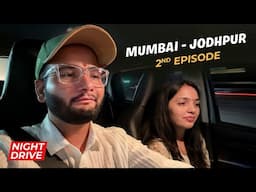 EP 02 - Mumbai to Jodhpur Road Trip | Night Drive | 988 KM Non Stop