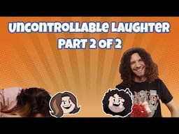 Uncontrollable Laughter P2  - Game Grumps Compilation (NYE Special)