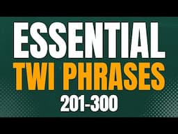 Essential Twi Phrases 201-300: Daily Routine Phrases in Twi | LEARNAKAN.COM