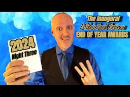 The Inaugural Mike's Book Reviews End of Year Awards | 2024 | Night Three