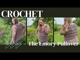 Lacy Summer Pullover Tutorial, The Emory Pullover Crochet Pattern using Lion Brand Botanic Yarn.