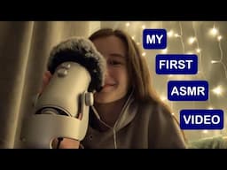 my first ASMR video……(pls be nice, I’m sensitive)