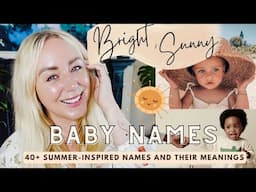 40+ Of My Favourite Summer-Inspired Baby Names that are Hot All Year Around...SJ STRUM