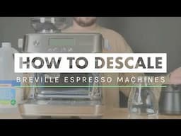 How to Descale Breville Espresso Machines