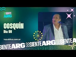 Cosquín Día 9 - Sergio Galleguillo y La Bruja Salguero - Se Siente Argentina