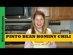 Pinto Bean Hominy Chili...Meal In A Bag Pantry Recipe