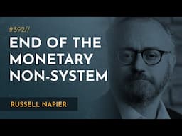 National Capitalism & Death of the International Monetary System | Russell Napier