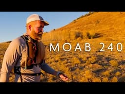 I Ran The Moab 240! And It Ruined Me