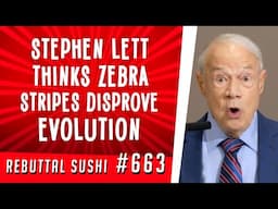 Stephen Lett thinks zebra stripes disprove evolution