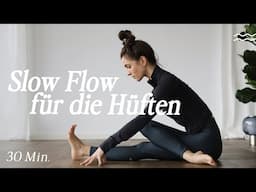 Yoga Slow Flow | Hüften öffnen, Ruhe finden & ganzheitlich wohlfühlen | 30 Min.