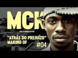 MCK - Atrás do Prejuízo (Making Of) - ARQUIVO #04